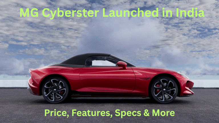 MG Cyberster Launched in India: Price, Features, Specs & More