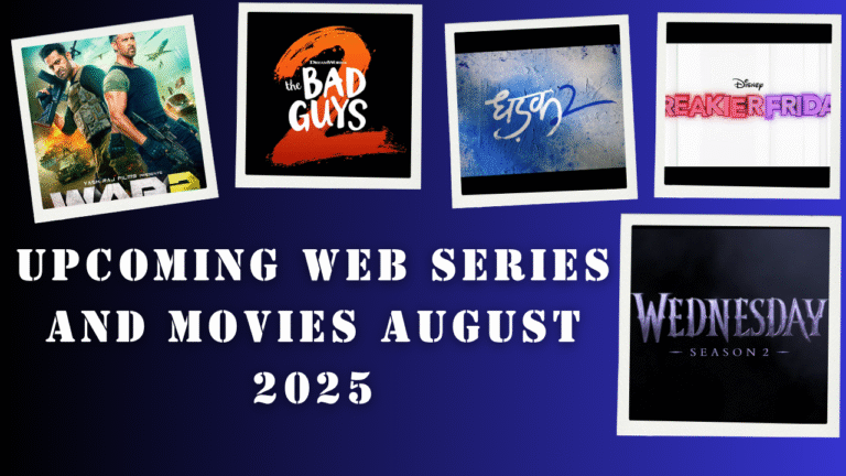 Most Anticipated Web Series and Movies August 2025