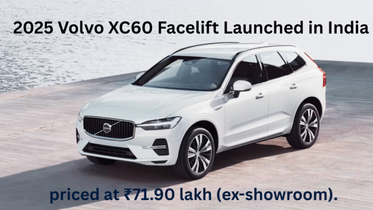 2025 Volvo XC60 Facelift Launched in India: Price, Features, Specs, and More